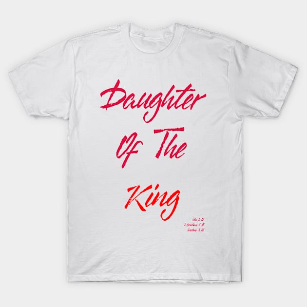 Daughter Of The King T-Shirt by Voishalk